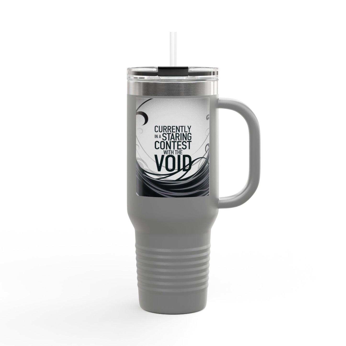 40oz Insulated Travel Mug - Currently in a Staring Contest with the Void