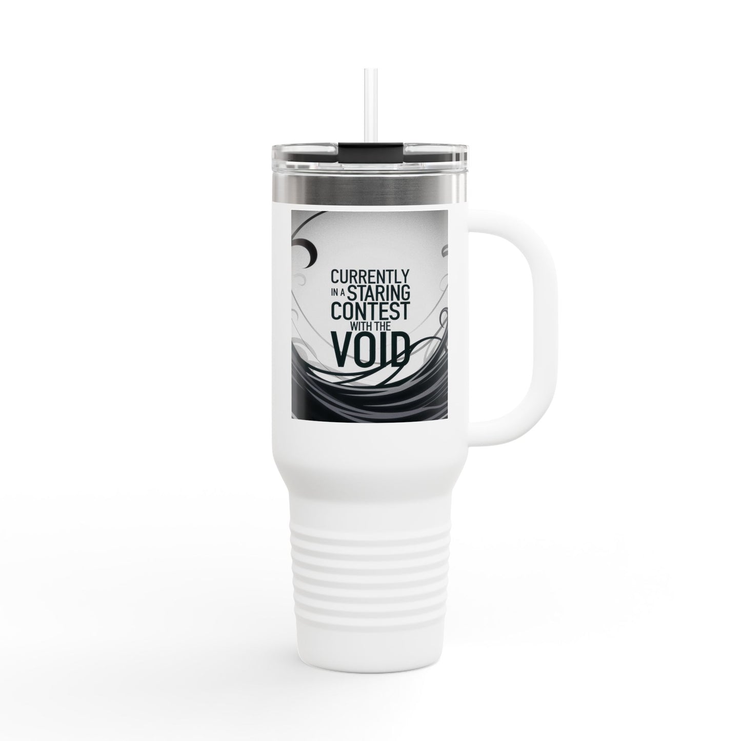 40oz Insulated Travel Mug - Currently in a Staring Contest with the Void