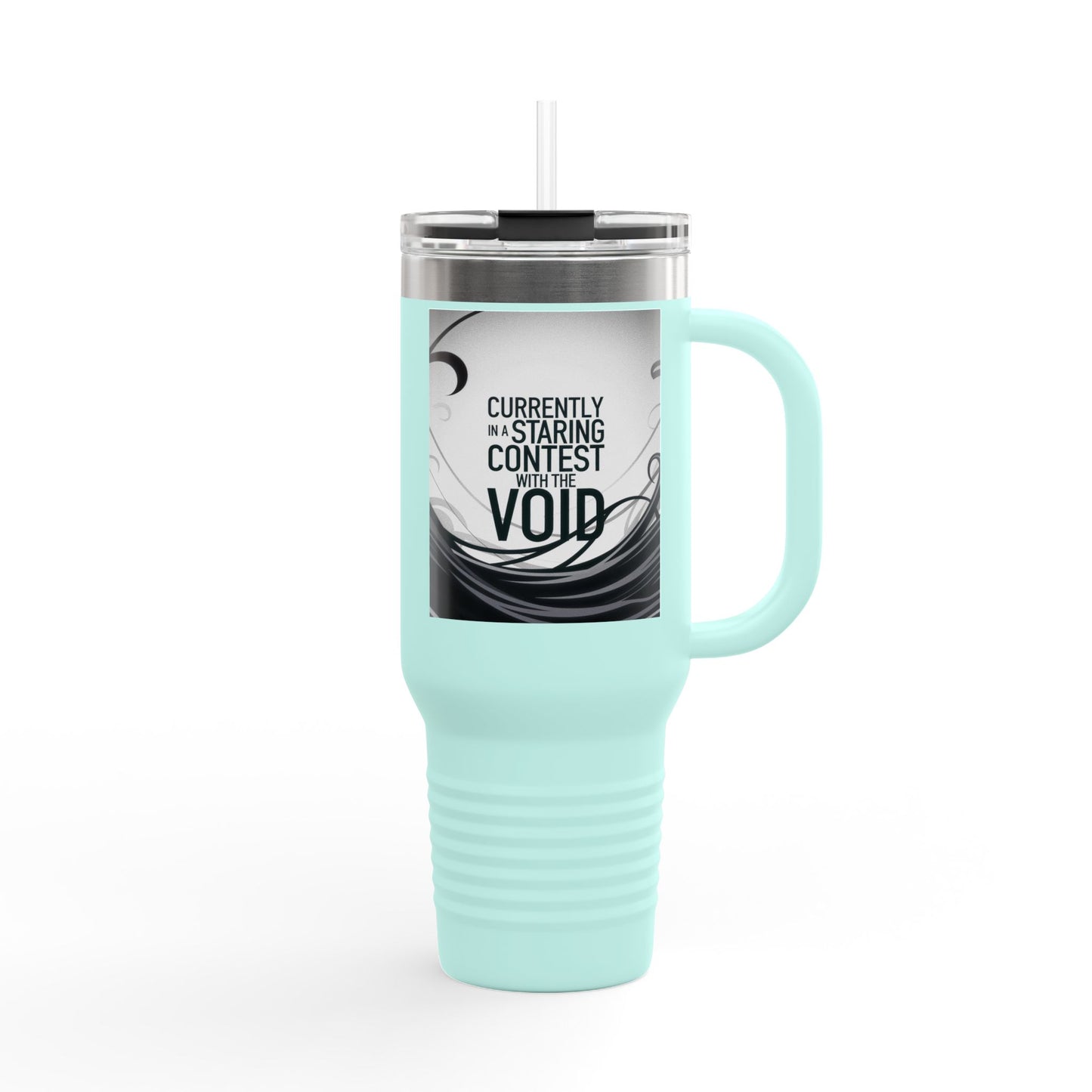 40oz Insulated Travel Mug - Currently in a Staring Contest with the Void